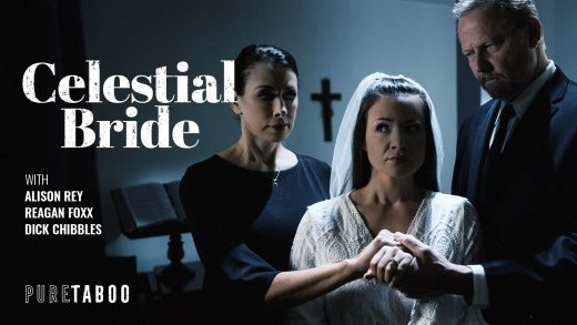 PureTaboo – Alison Rey and Reagan Foxx – Celestial Bride